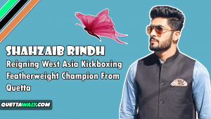 Shahzaib Rindh - Reigning West Asia Kickboxing Featherweight Champion From Quetta