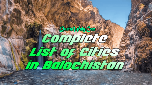 Complete List of Cities in Balochistan